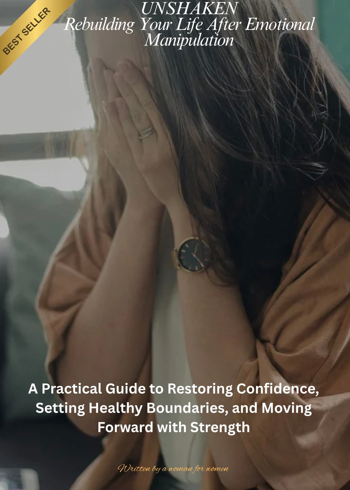 UNSHAKEN Rebuilding Your Life After Emotional Manipulation