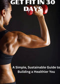 Get Fit In 30 Days