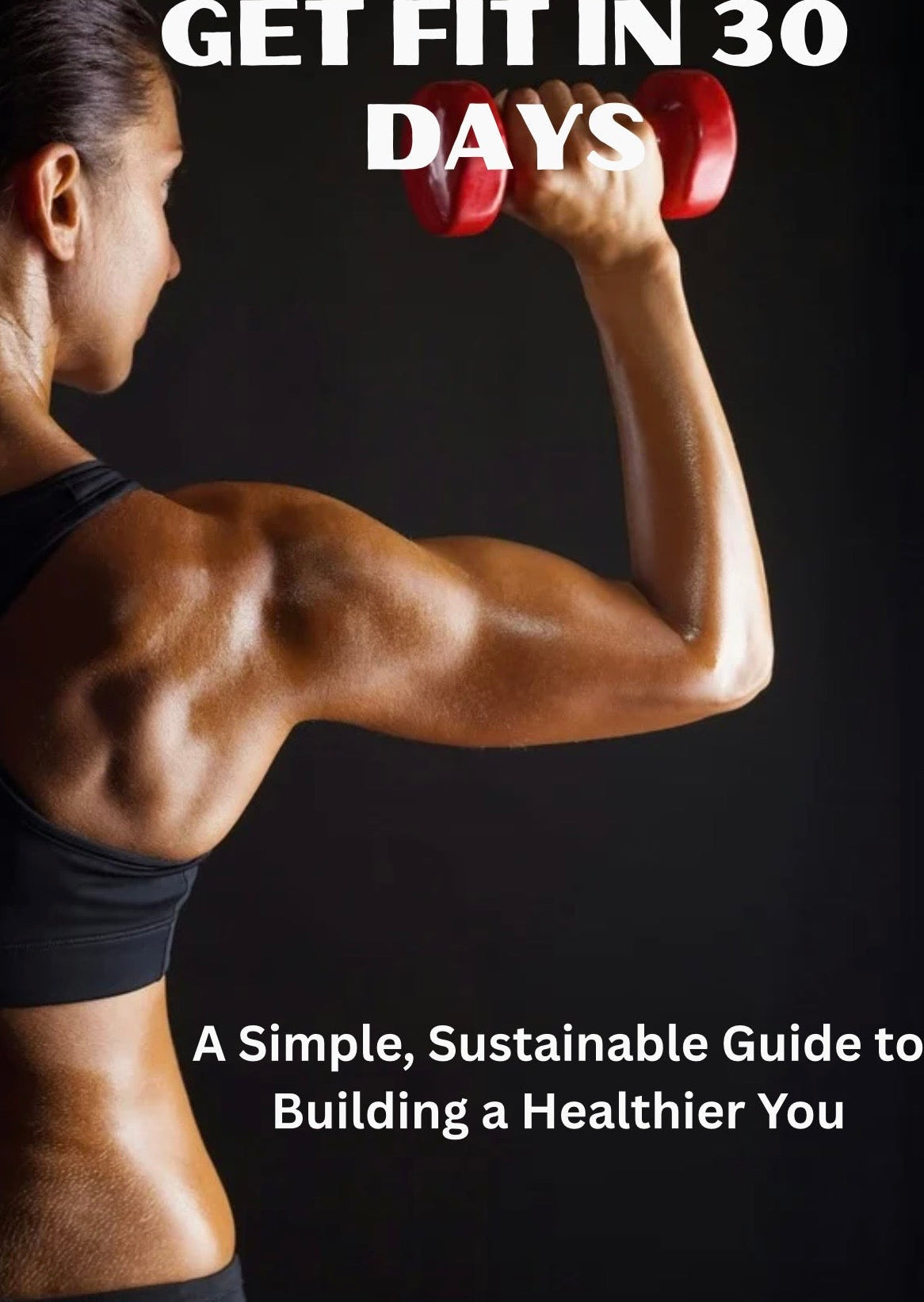 Get Fit In 30 Days